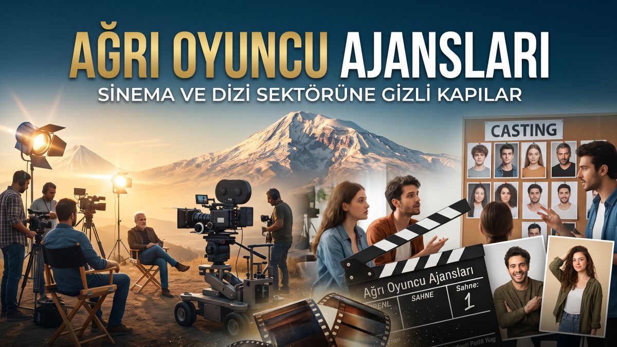 Ağrı Oyuncu Ajansları