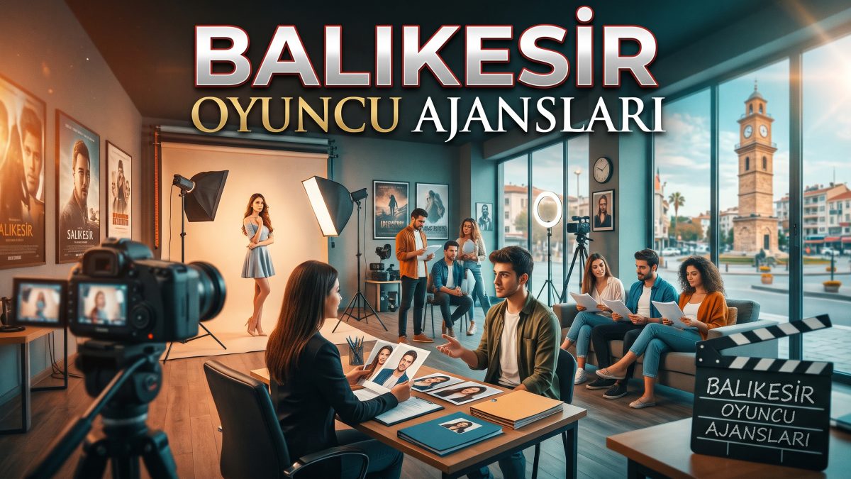 Balıkesir Oyuncu Ajansları
