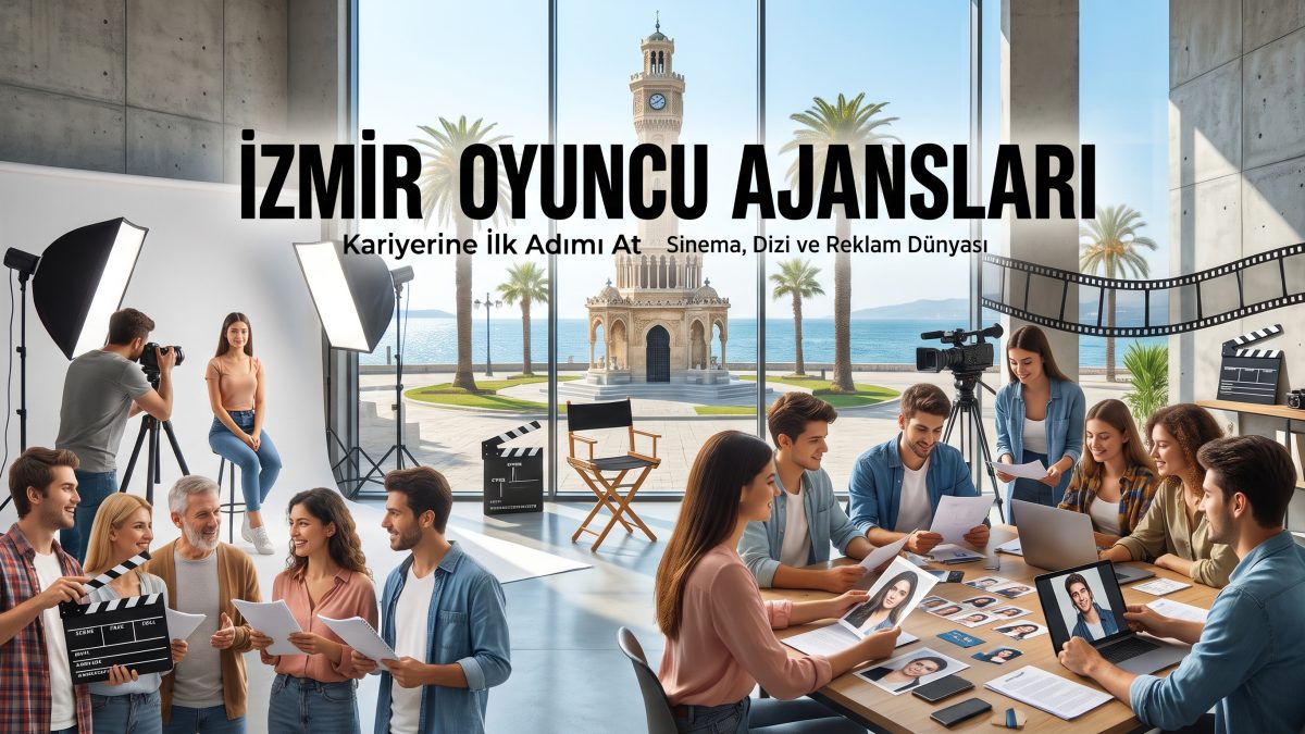 İzmir Oyuncu Ajansları