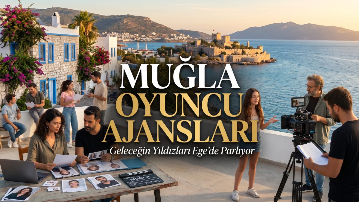 Muğla Oyuncu Ajansları