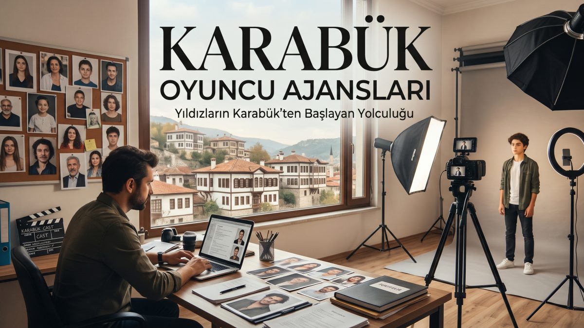 Karabük Oyuncu Ajansları