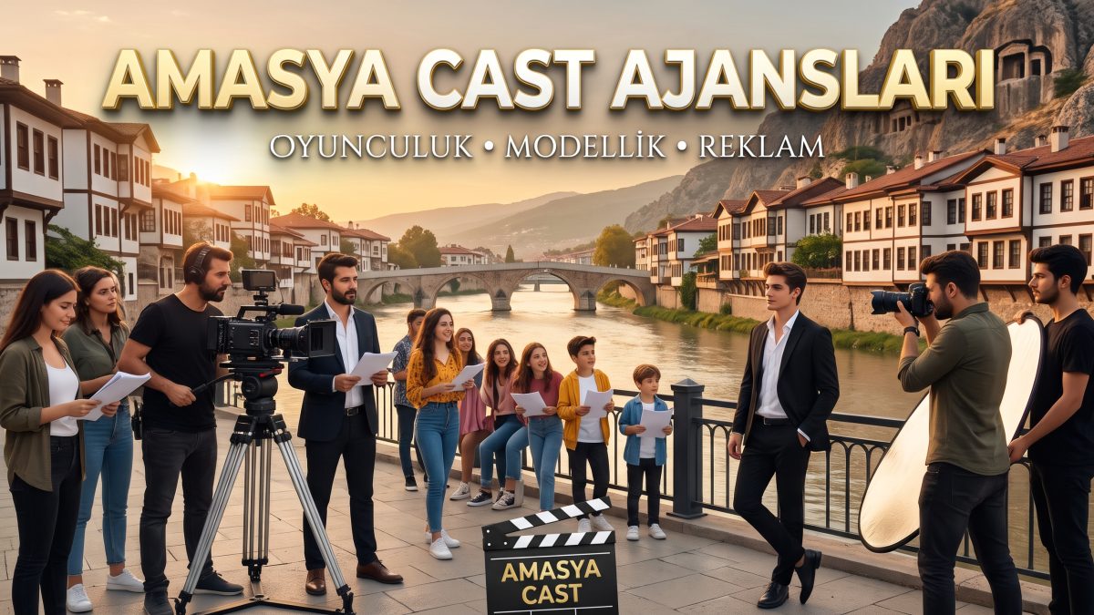 Amasya  Cast Ajansları