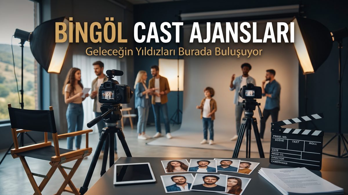 Bingöl Cast Ajansları