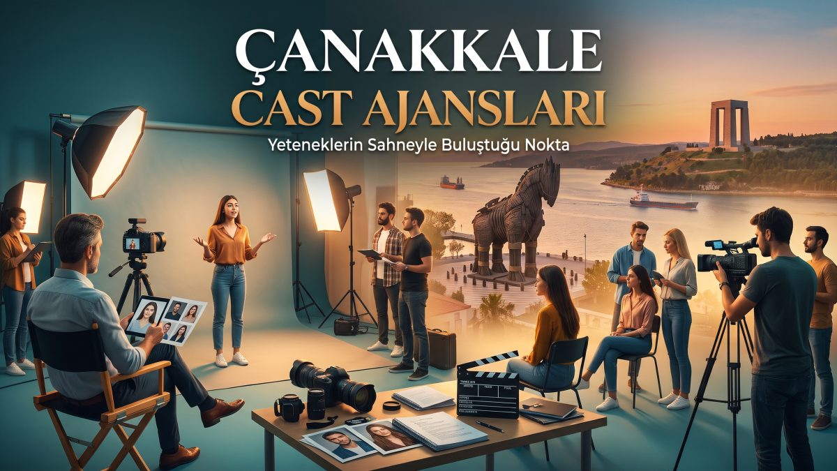Çanakkale Cast Ajansları