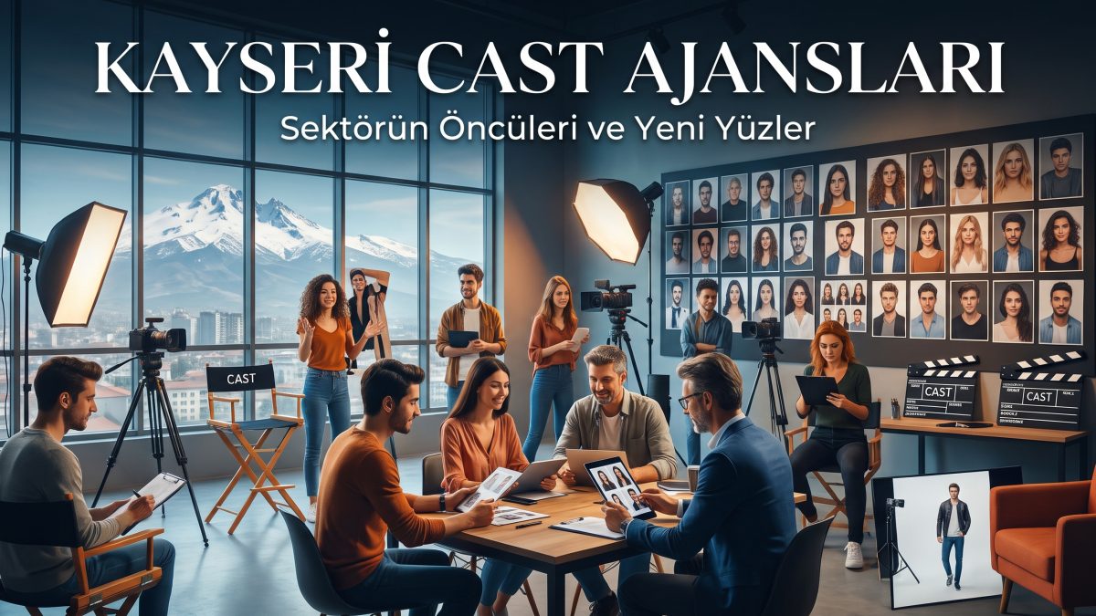Kayseri Cast Ajansları