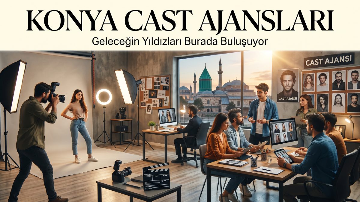 Konya Cast Ajansları