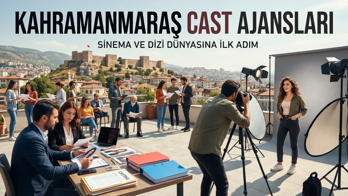 Kahramanmaraş  Cast Ajansları
