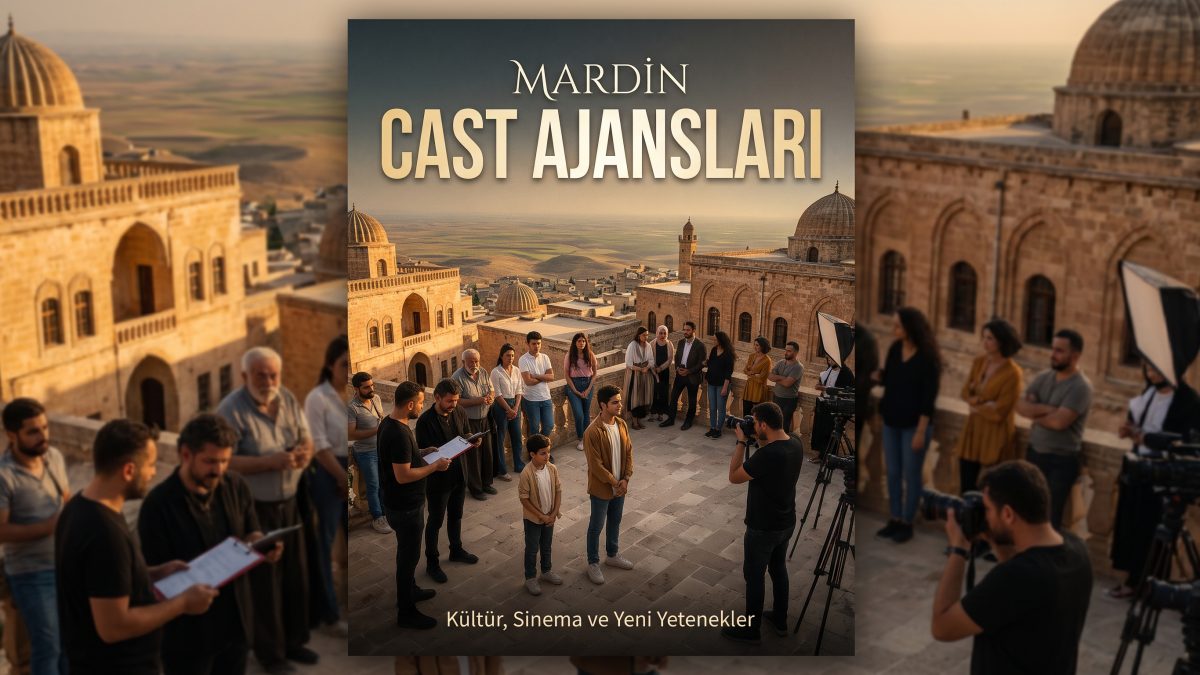 Mardin Cast Ajansları
