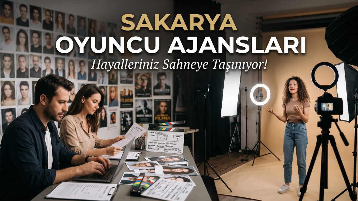 Sakarya Oyuncu Ajansları