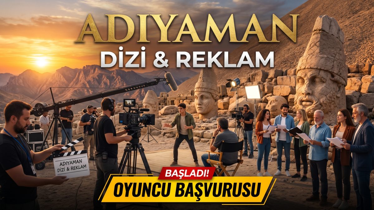 Adıyaman dizi reklam oyuncu başvurusu